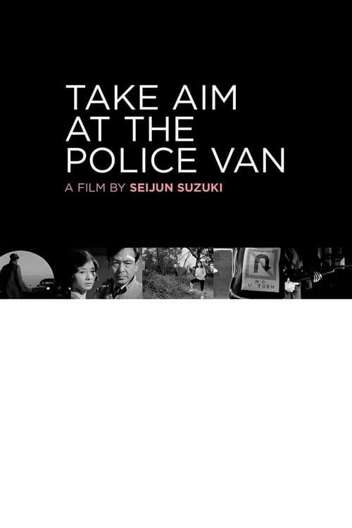 Poster for Take Aim at the Police Van