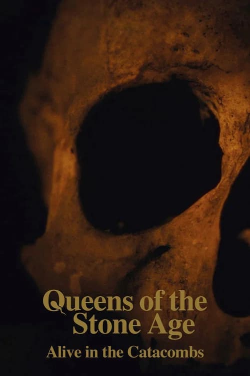 Poster for Queens of the Stone Age: Alive in the Catacombs
