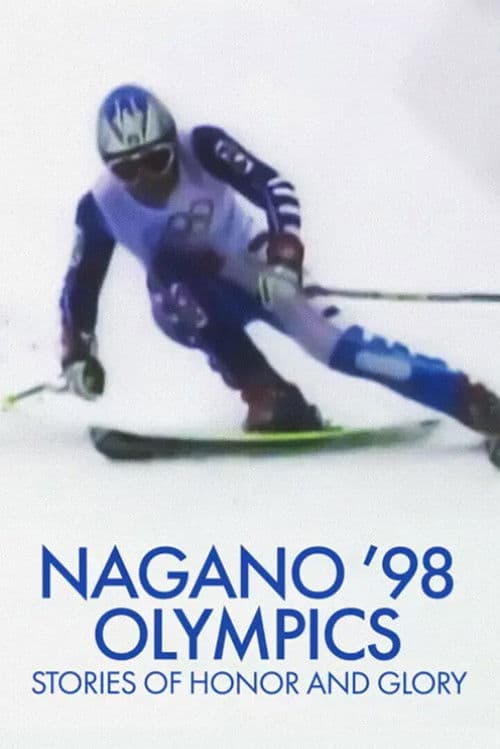 Poster for Nagano ’98 Olympics: Stories of Honor and Glory