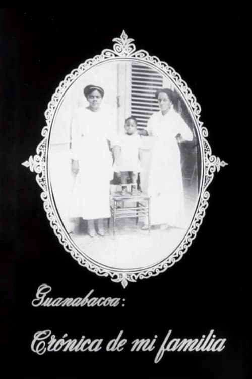 Poster for Guanabacoa: Chronicle of My Family