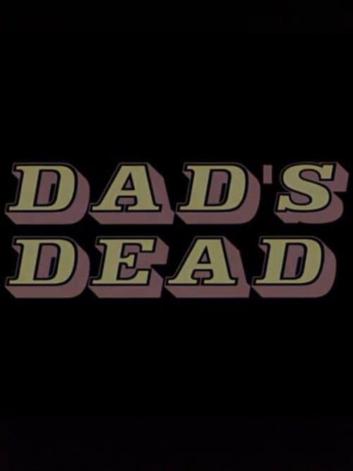 Poster for Dad’s Dead