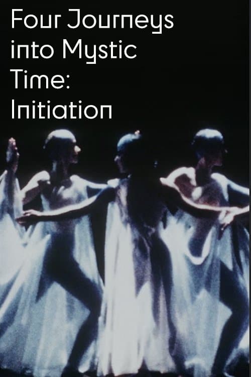 Poster for Four Journeys into Mystic Time: Initiation