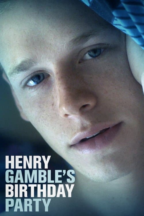 Poster for Henry Gamble’s Birthday Party