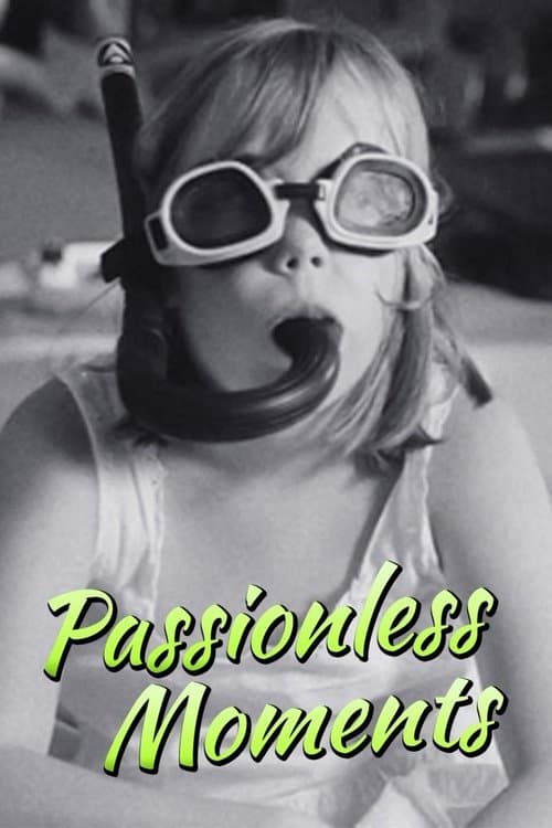 Poster for Passionless Moments