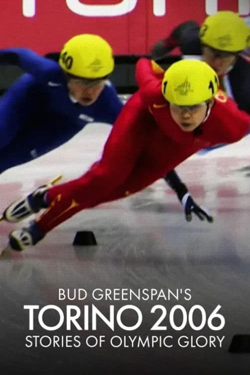 Poster for Bud Greenspan’s Torino 2006: Stories of Olympic Glory