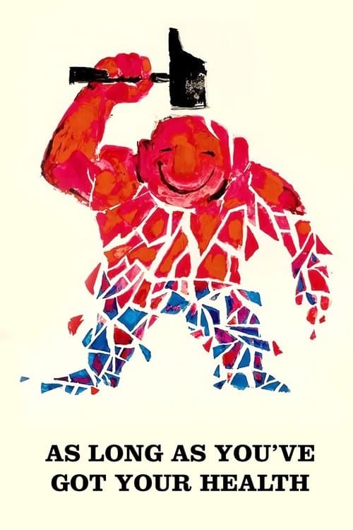 Poster for As Long as You’ve Got Your Health