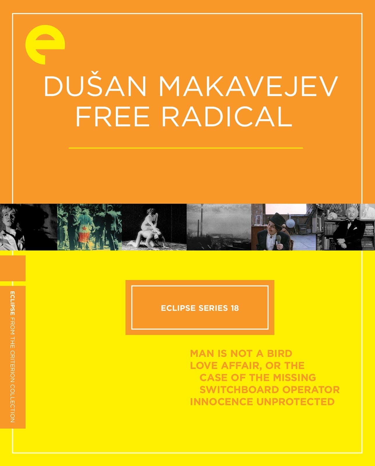 Eclipse Series 18: Dušan Makavejev—Free Radical