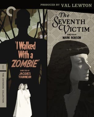 I Walked with a Zombie / The Seventh Victim: Produced by Val Lewton